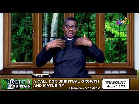 DAILY FOUNTAIN DEVOTIONAL OF MARCH 8, 2022 - THE REV'D CANON FELIX NWAFILI