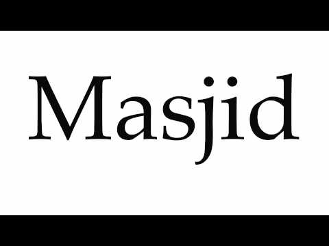 How to Pronounce Masjid