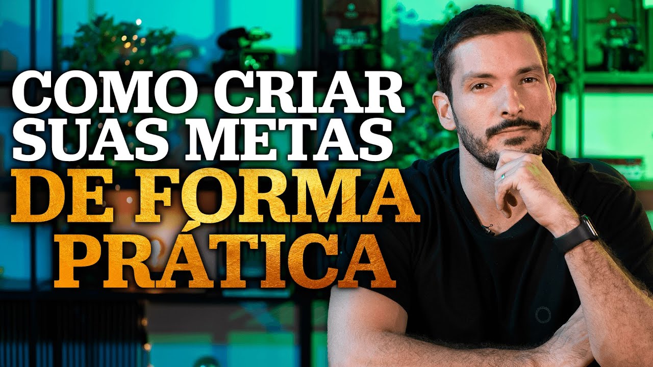 COMO CRIAR METAS | DUAS TÉCNICAS SIMPLES