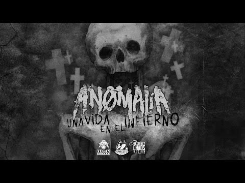 Anomalia - Una Vida En El Infierno [Full Album/Disco Completo]