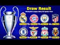 UEFA Champions League 2021/22 Quarter-final Draw Result.