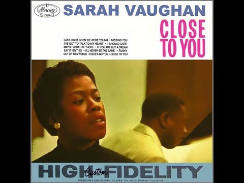 Last Night When We Were Young  -  Sarah Vaughan