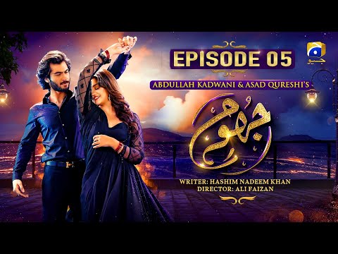 Jhoom Episode 05 - Haroon Kadwani - Zara Noor Abbas - Haris Waheed -  Sidra Niazi - HAR PAL GEO