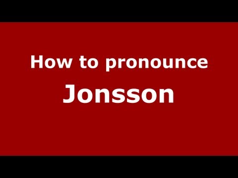 How to pronounce Jonsson