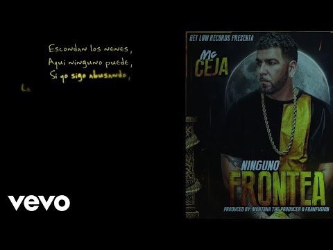 MC Ceja - Ninguno Frontea (Lyric Video)