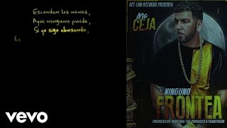 MC Ceja - Ninguno Frontea (Lyric Video)