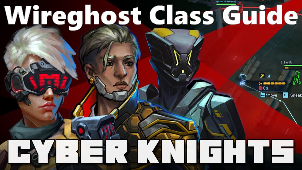 Wireghost Class Guide | Cyber Knights: Flashpoint