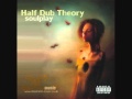 Half Dub Theory - Hold My Breath 