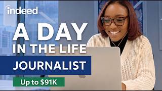 A Day in the Life of a Journalist | Indeed