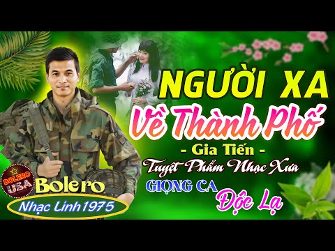 Người Xa Về Thành Phố - LK Nhạc Lính Bolero Trữ Tình Hải Ngoại TOÀN BÀI HAY Cả Làng Cùng Nghe.