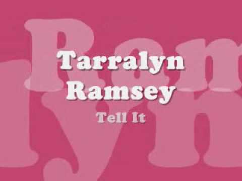 Tarralyn Ramsey - Tell It