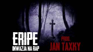 Eripe - Inwazja na rap (100 linijek szaleństwa 2) (prod. Jan Taxky)