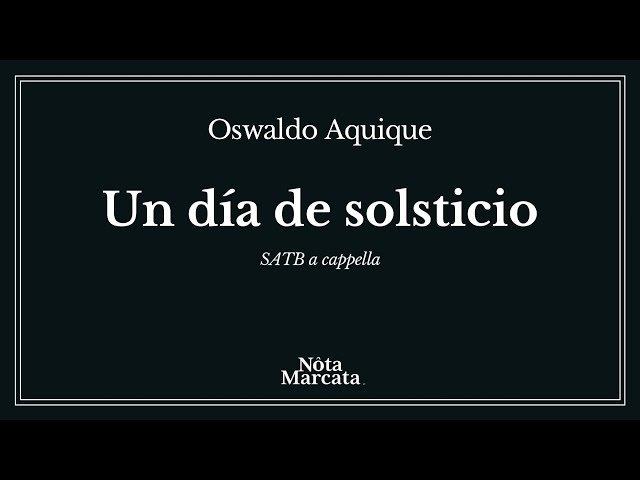 "Un día de solsticio", Madrigal by Oswaldo Aquique Now Available