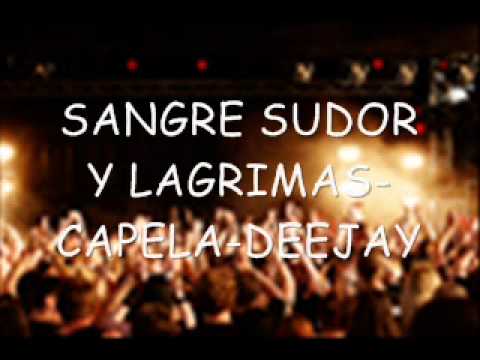 sangre sudor y lagrimas 0001capela-deejay