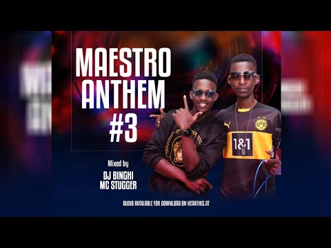 MAESTRO ANTHEM MIX #03 Dj Binghi 254 X Mc Stugger Arbantone,Ragga,Dancehall,Afrobeats