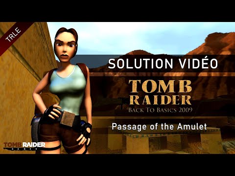 [TRLE] Tomb Raider Back to Basics 2009 : Classics (Btb2009) - #06 - Passage of the Amulet
