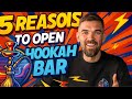 How To Start A Hookah Bar In 2025 5 Reasons You Ll Succeed