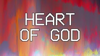 Heart Of God Music Video