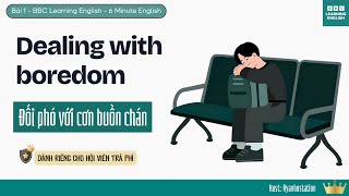 Bài 1 - Đối Phó Với Cơn Buồn Chán