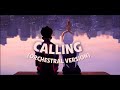 Calling (Orchestral Version) - Metro Boomin, Swae Lee & NAV