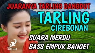 Download lagu SUARA MERDU | BASS EMPUK BANGET | TARLING DANGDUT JAWARA TARLING FULL TARLING CIREBONAN PILIHAN mp3