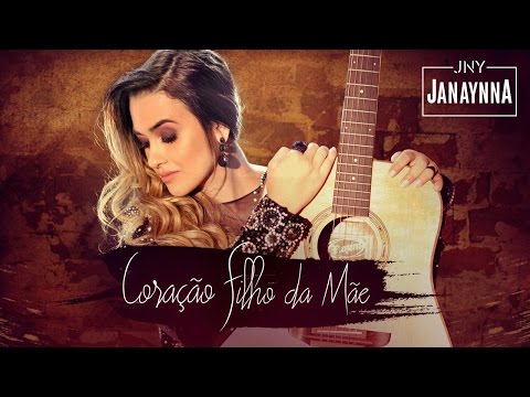 Janaynna - Coração Filho Da Mãe - [Clipe Oficial]