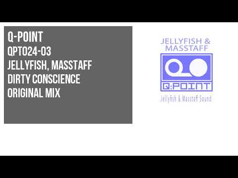 Jellyfish, Masstaff - Dirty Conscience [ Original Mix ] QPT024