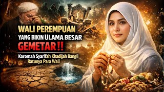 Download lagu WALI PEREMPUAN YANG BIKIN ULAMA BESAR GEMETAR ‼️ Karomah Syarifah Khadijah Bangil Ratunya Para Wali mp3