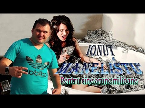 Ionut Manelistu - Pentru cine arunc milioane, Remade 2017