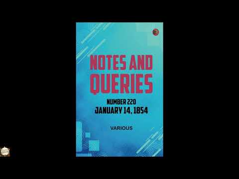 Notes and Queries Number 220 January 14 1854 by Unknown — free full audiobook