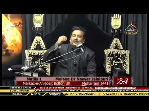 01 Majlis - Maulana Dr Nayyar Jalalpuri  - 11th Safar 1442 - 29th Sep 2020