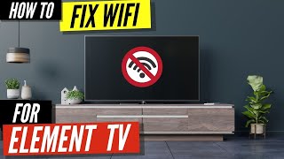 How To Fix a Element TV that Won