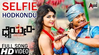 Dhairyam  Selfie Hodkondu  New Kannada HD Video So