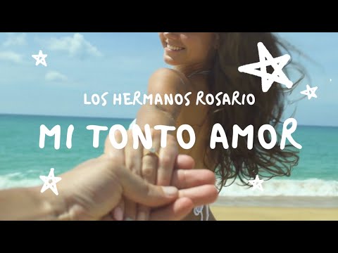 Los Hermanos Rosario - Tonto Amor (Lyric Video)