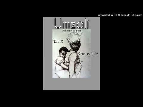 Pablo On De Beat, Tar X ft Khanyisile-Umzali