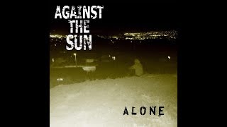 Song For The Weak- Against The Sun