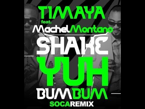 Timaya Ft. Machel Montano HD - Shake Ya Bum Bum (Remix) [2014 Soca]