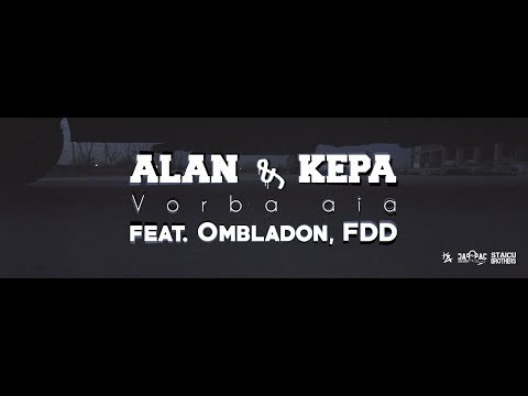 ALAN & KEPA - Vorba Aia feat. Ombladon, FDD