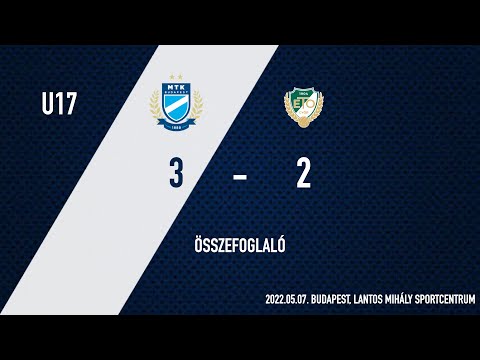 (U17) MTK - ETO 3-2 (1-1) gólösszefoglaló