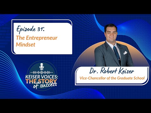 The Entrepreneur Mindset with Dr. Robert Keiser - YouTube