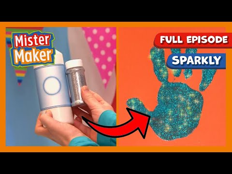 Mister Maker Arty Party 🎨 Series 1, Episode 12 | Sparkly ✨ | FULL EPISODE