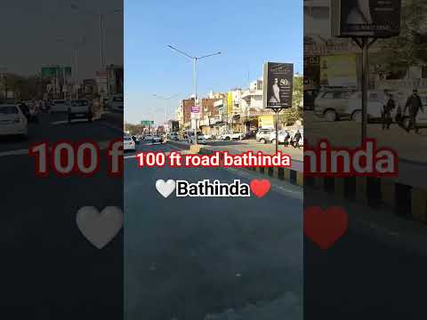 100 ft road bathinda #100ftroadbathinda