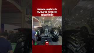 13 Milyon 680 Bin TL’lik Dev Traktör Çiftçilerin İlgi Odağı Oldu #Shorts