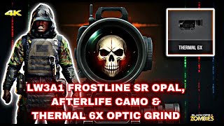 🔴BO6 ZOMBIES🔴 THE LW3A1 FROSTLINE SR OPAL, AFTERLIFE CAMO &THERMAL 6X OPTIC GRIND (NO COMMENTARY)