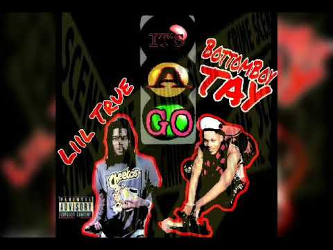 BB4L Tay - Its A Go Ft. Liil True