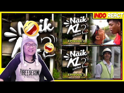 Naik KL 2 - Episode 2 & 3 REACTION #INDOREACTTV