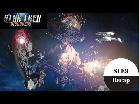 Star Trek Discovery Recap - Season 1 Episode 9 - Spoilers