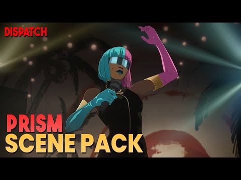 Prism Scene Pack || Dispatch || 1080p, 60 FPS