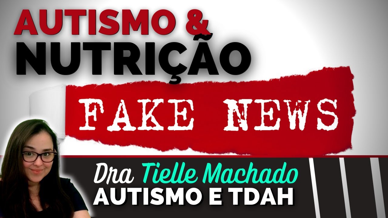 Autismo & Nutrição: CIÊNCIA VS FAKENEWS