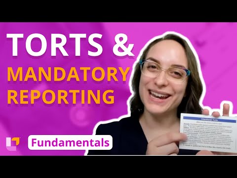 Torts and Mandatory Reporting - Fundamentals of Nursing - Principles | @LevelUpRN